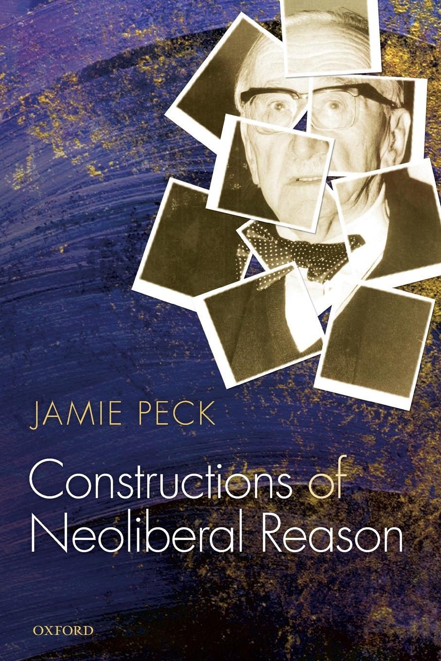 Cover: 9780199662081 | Constructions of Neoliberal Reason | Jamie Peck | Taschenbuch | 2012