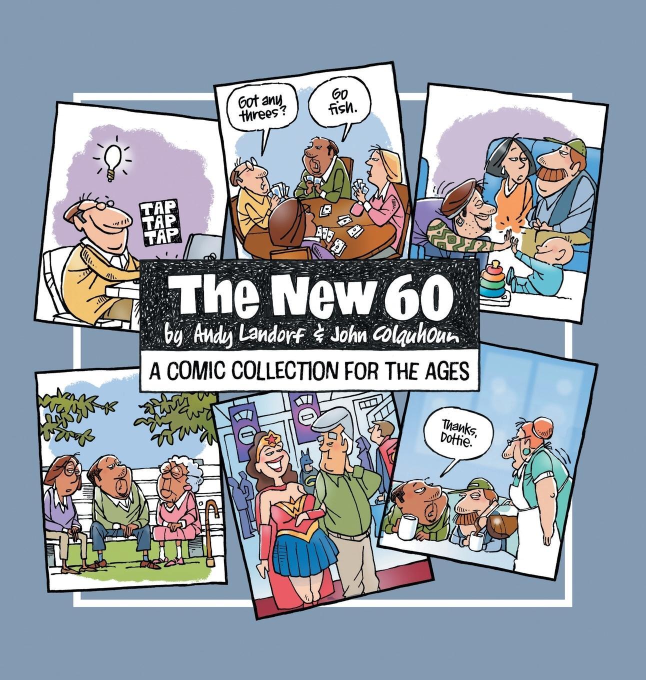 Cover: 9781665748551 | The New 60 | A Comic Collection For The Ages | John Colquhoun (u. a.)
