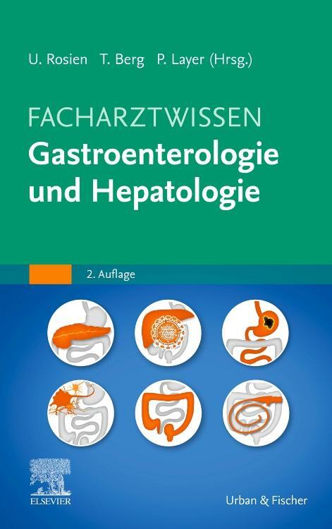 Cover: 9783437212529 | Facharztwissen Gastroenterologie und Hepatologie | Thomas Berg (u. a.)