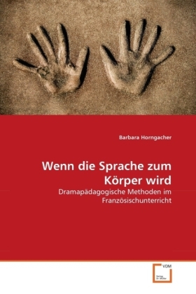 Cover: 9783639349399 | Wenn die Sprache zum Körper wird | Barbara Horngacher | Taschenbuch