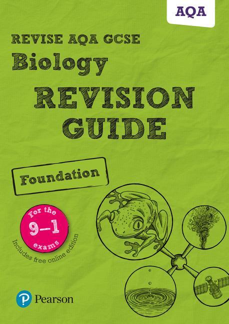 Cover: 9781292135021 | Pearson REVISE AQA GCSE (9-1) Biology Foundation Revision Guide:...