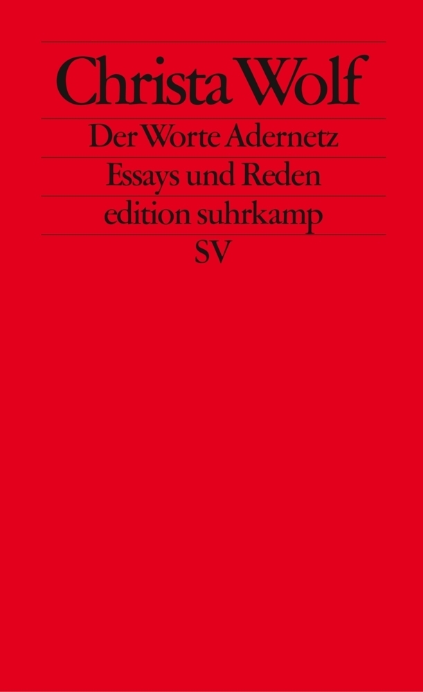 Cover: 9783518124758 | Der Worte Adernetz | Essays und Reden. Originalausgabe | Christa Wolf