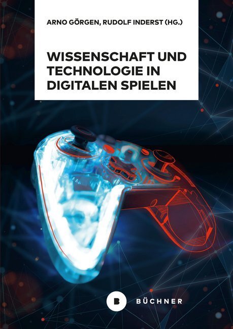 Cover: 9783963171949 | Wissenschaft und Technologie in digitalen Spielen | Görgen (u. a.)