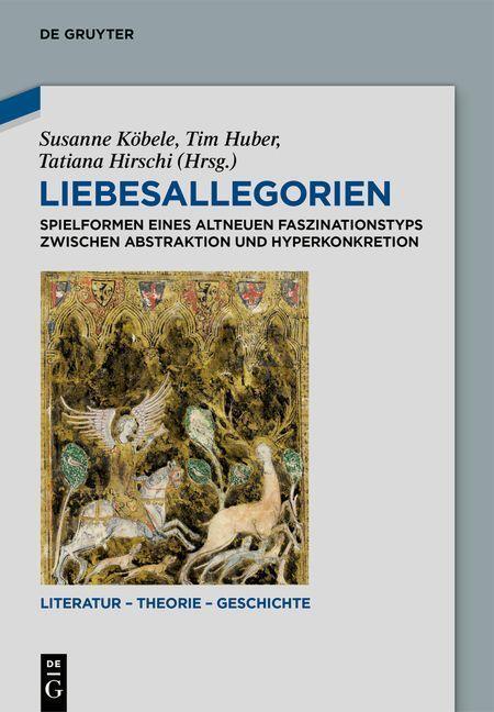Cover: 9783111375922 | Liebesallegorien | Susanne Köbele (u. a.) | Buch | VIII | Deutsch