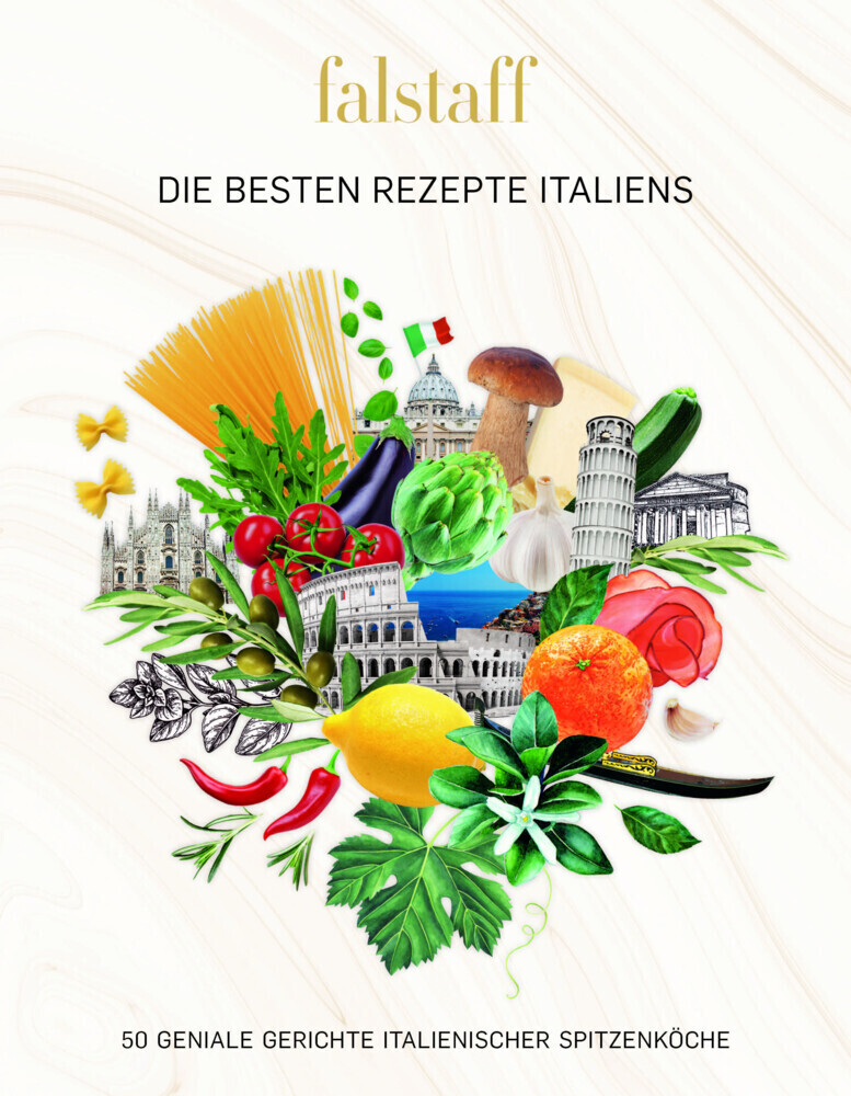 Cover: 9783902660947 | Falstaff DIE BESTEN REZEPTE ITALIENS | Falstaff Verlags-GmbH | Buch