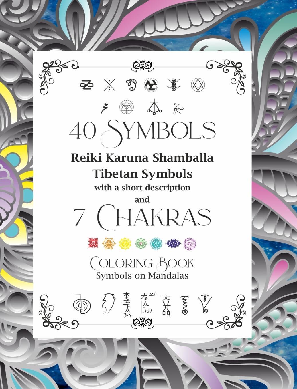 Cover: 9798211607514 | 40 Symbols Reiki Karuna Shamballa Tibetan Symbols with a short...