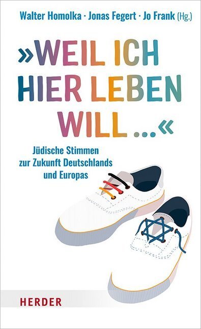 Cover: 9783451382871 | "Weil ich hier leben will" | Walter Homolka (u. a.) | Buch | 224 S.
