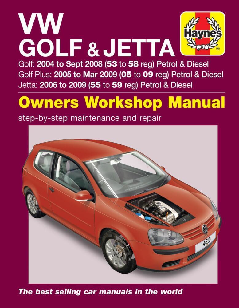 Cover: 9780857339768 | VW Golf (04 - Sept 08), Golf Plus (05 - Mar 09) &amp; Jetta (06 - 09)...