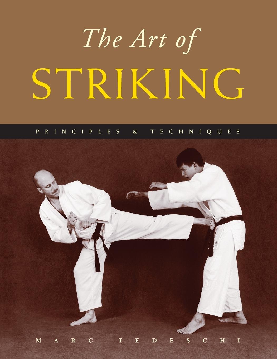 Cover: 9781891640773 | The Art of Striking | Principles &amp; Techniques | Marc Tedeschi | Buch