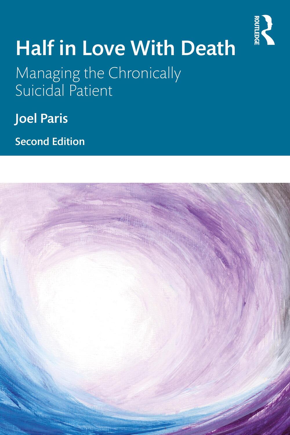 Cover: 9781032335063 | Half in Love with Death | Managing the Chronically Suicidal Patient