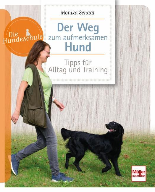 Cover: 9783275022014 | Der Weg zum aufmerksamen Hund | Tipps für Alltag und Training | Schaal
