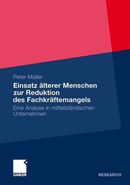 Cover: 9783834932297 | Einsatz älterer Menschen zur Reduktion des Fachkräftemangels | Müller