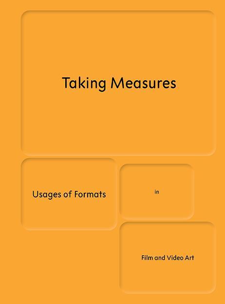 Cover: 9783858818881 | Taking Measures | Usages of Formats in Film and Video Art | Buch