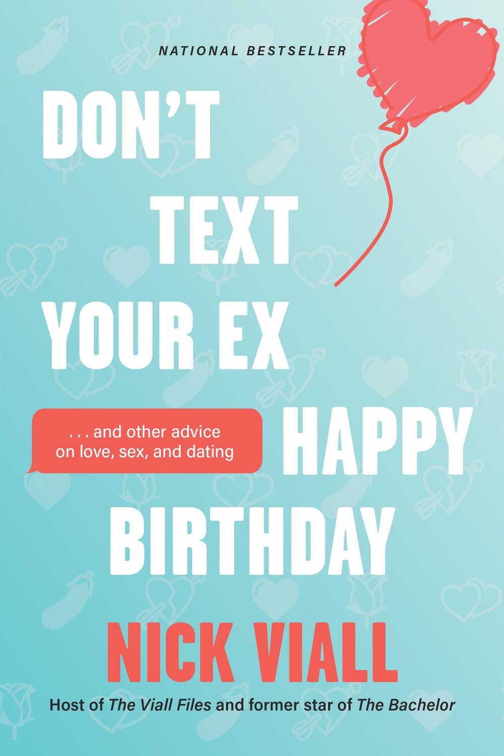 Cover: 9781419771668 | Don't Text Your Ex Happy Birthday | Nick Viall | Taschenbuch | 224 S.