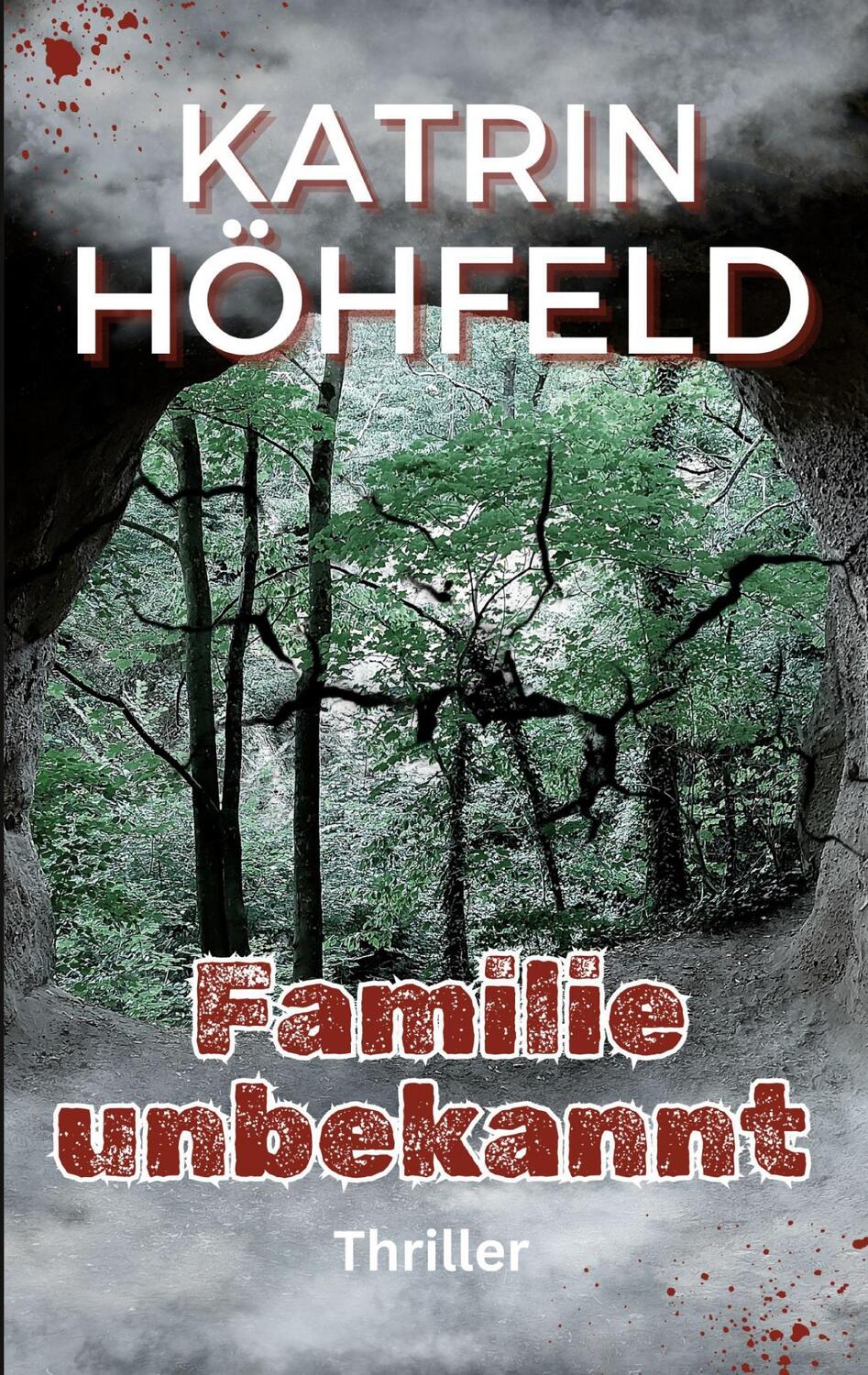 Cover: 9783759775931 | Familie unbekannt | Katrin Höhfeld | Taschenbuch | Paperback | 358 S.