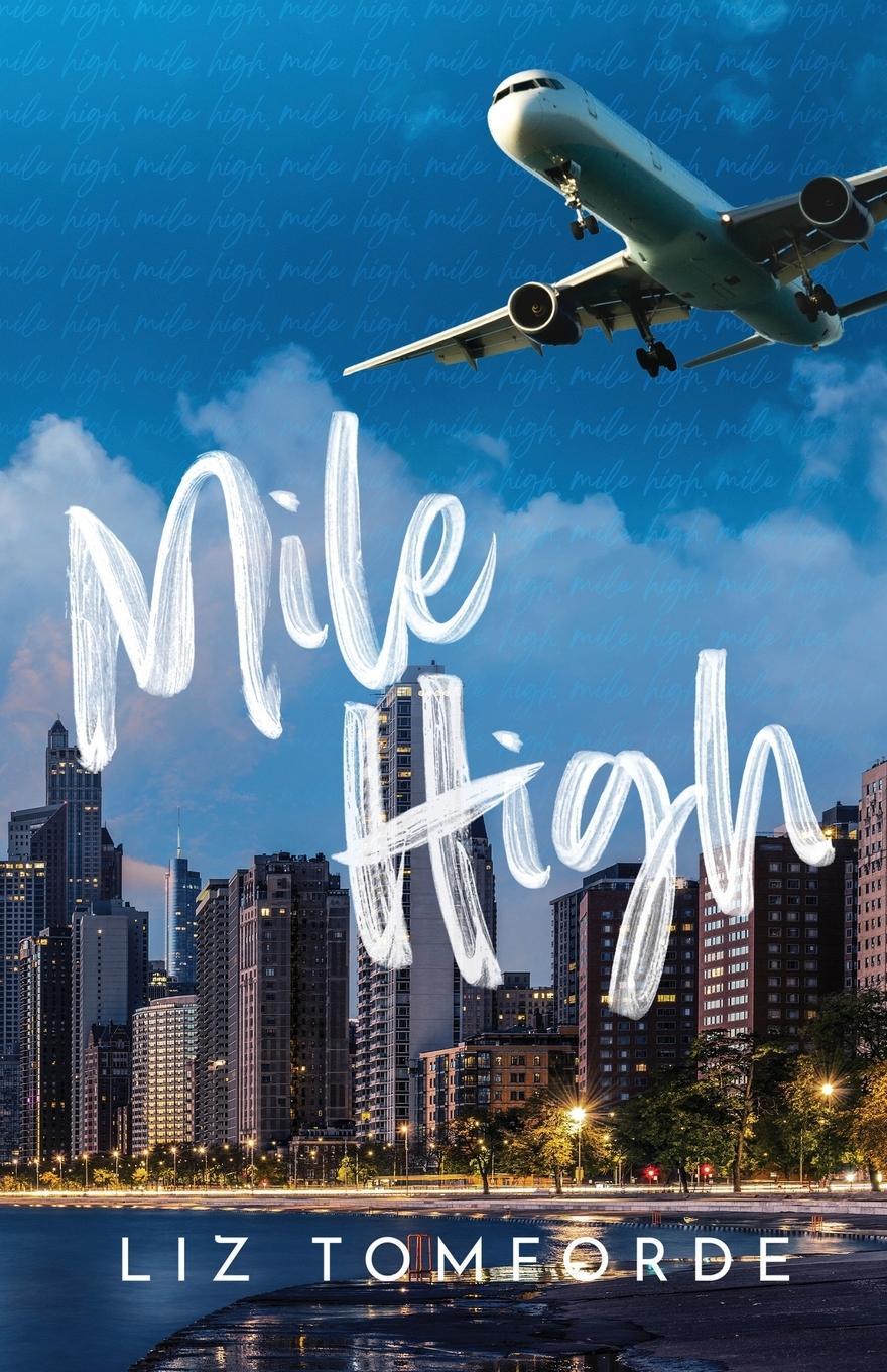 Cover: 9798868976247 | Mile High | Liz Tomforde | Taschenbuch | Windy City | Paperback | 2023