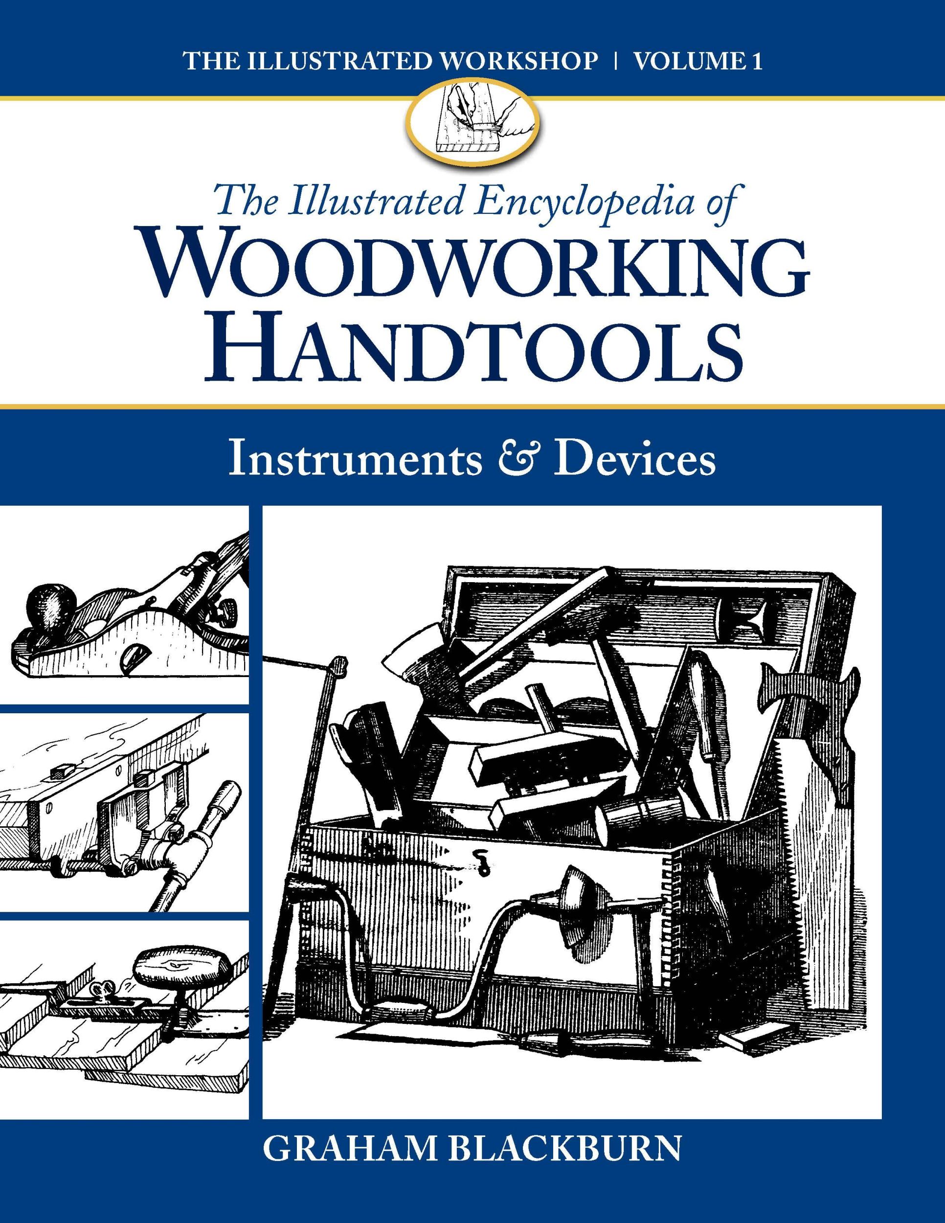 Cover: 9781940611020 | The Illustrated Encyclopedia of Woodworking Handtools | Blackburn