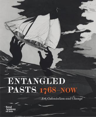 Cover: 9781912520992 | Entangled Pasts, 1768-now | Art, Colonialism and Change | Buch | 2024