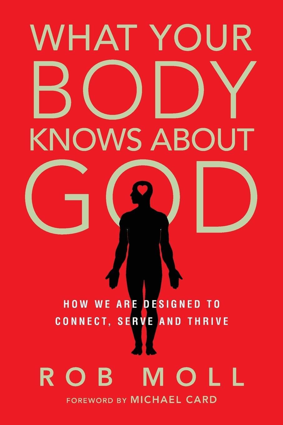 Cover: 9780830836772 | What Your Body Knows About God | Rob Moll | Taschenbuch | Englisch