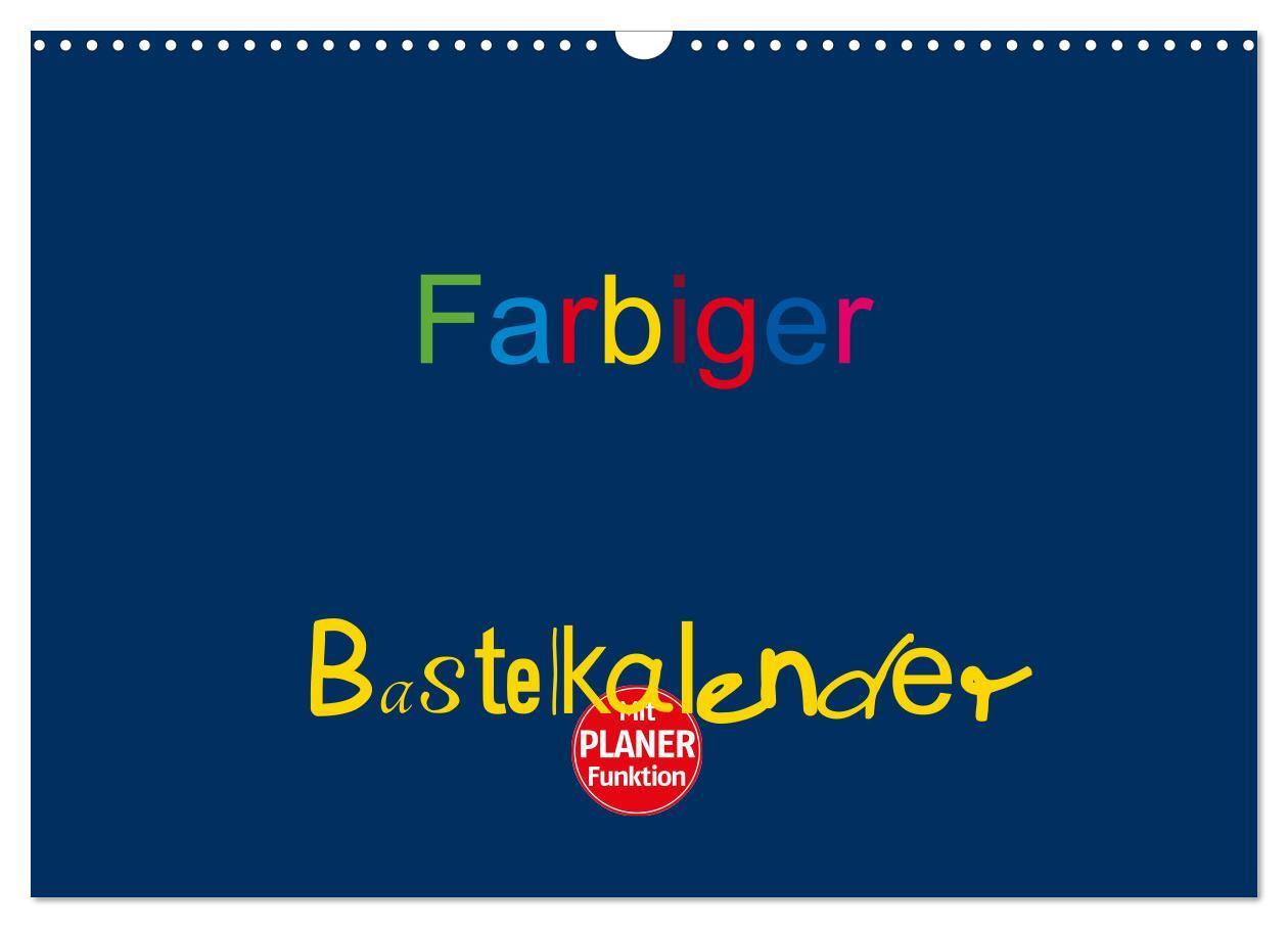 Cover: 9783383338885 | Farbiger Bastelkalender (Wandkalender 2024 DIN A3 quer), CALVENDO...