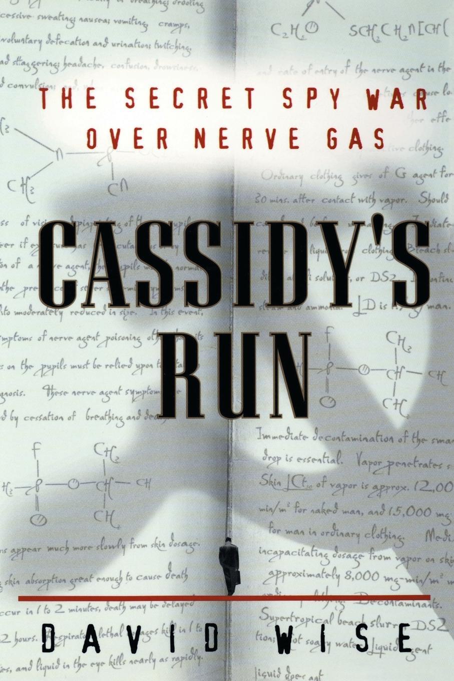 Cover: 9780812992632 | Cassidy's Run | The Secret Spy War Over Nerve Gas | David Wise | Buch