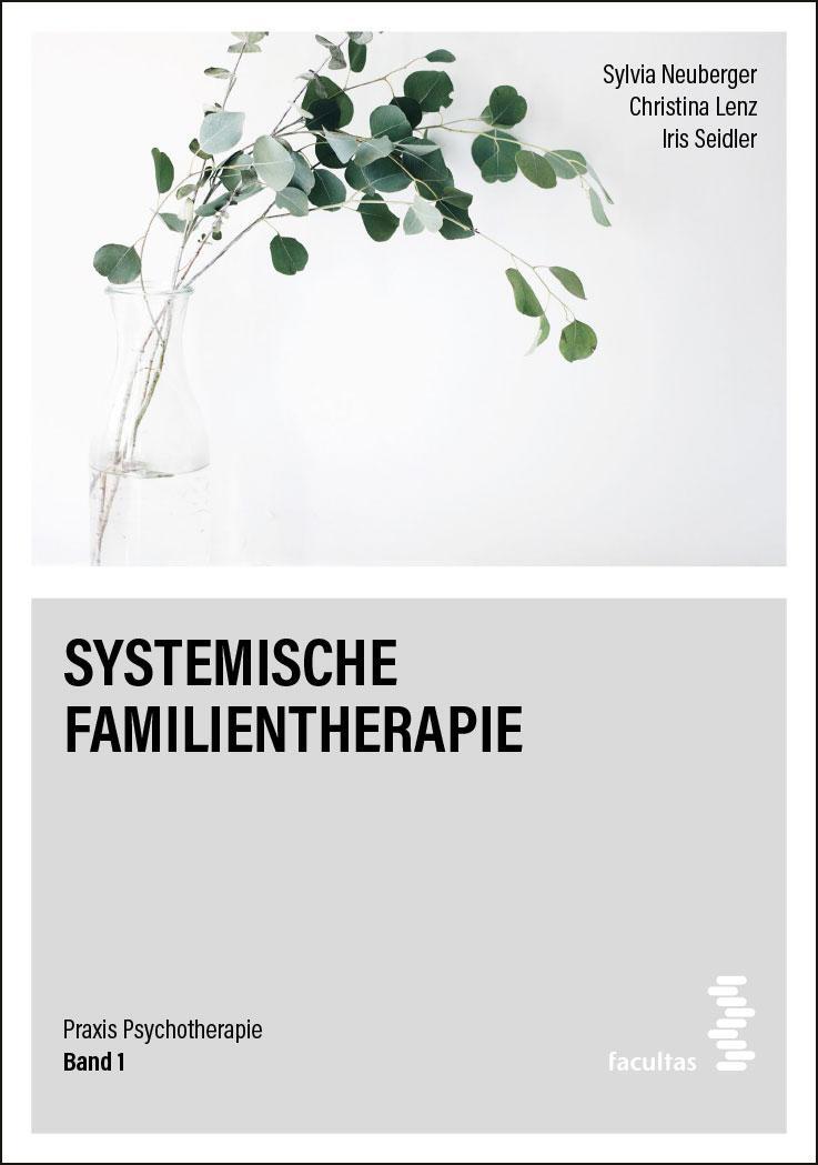 Cover: 9783708919331 | Systemische Familientherapie | Sylvia Neuberger (u. a.) | Taschenbuch