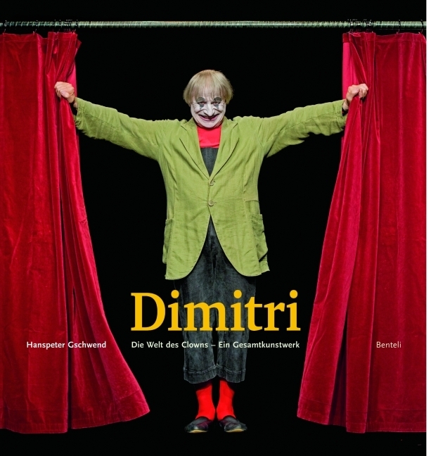 Cover: 9783716516416 | Dimitri | Die Welt des Clowns - ein Gesamtkunstwerk | Gschwend | Buch