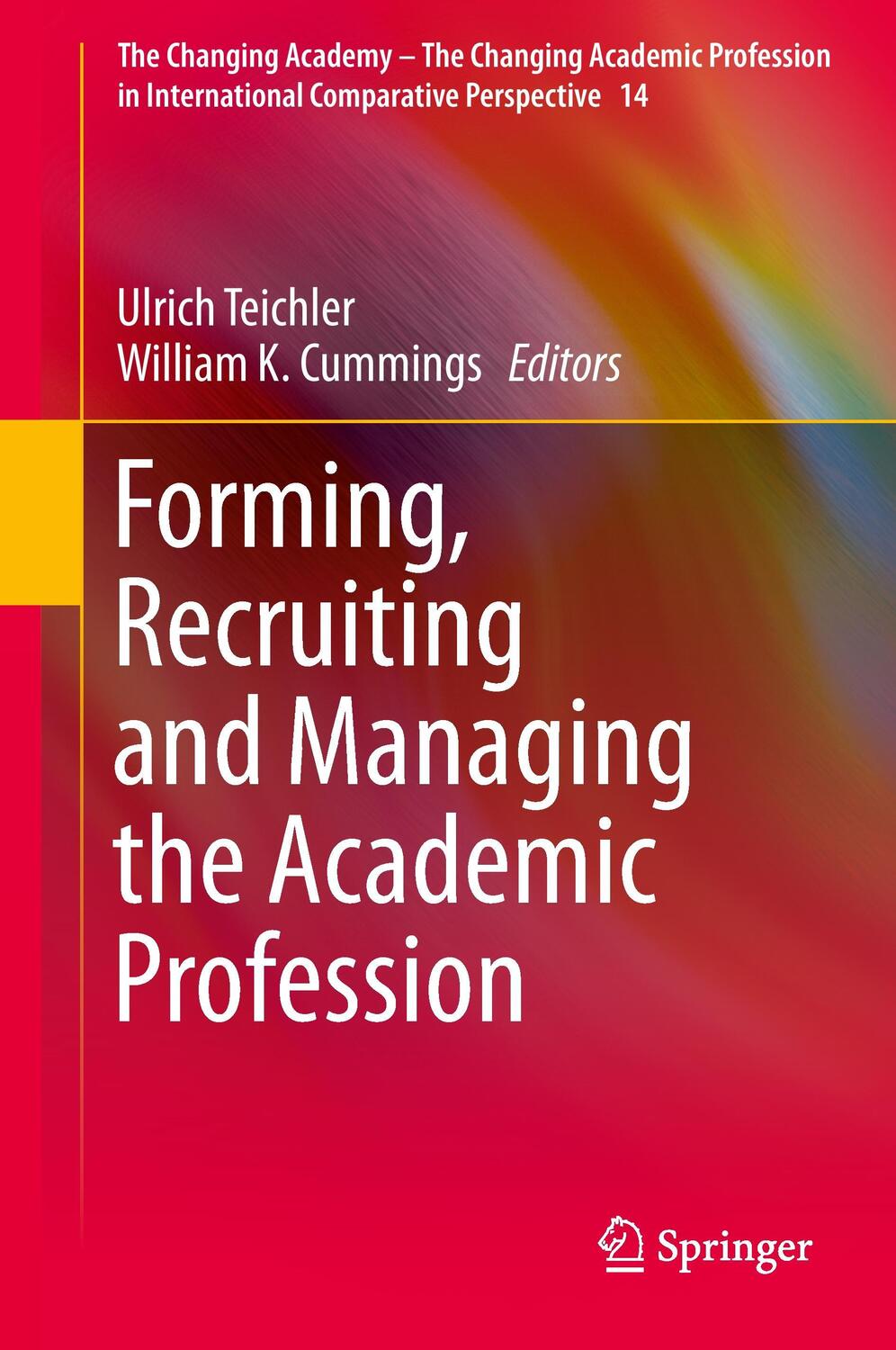Cover: 9783319160795 | Forming, Recruiting and Managing the Academic Profession | Buch | xiii