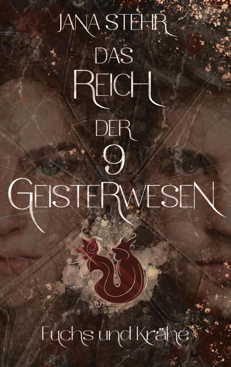Cover: 9783347801332 | Das Reich der 9 Geisterwesen | Fuchs und Krähe | Jana Stehr | Buch