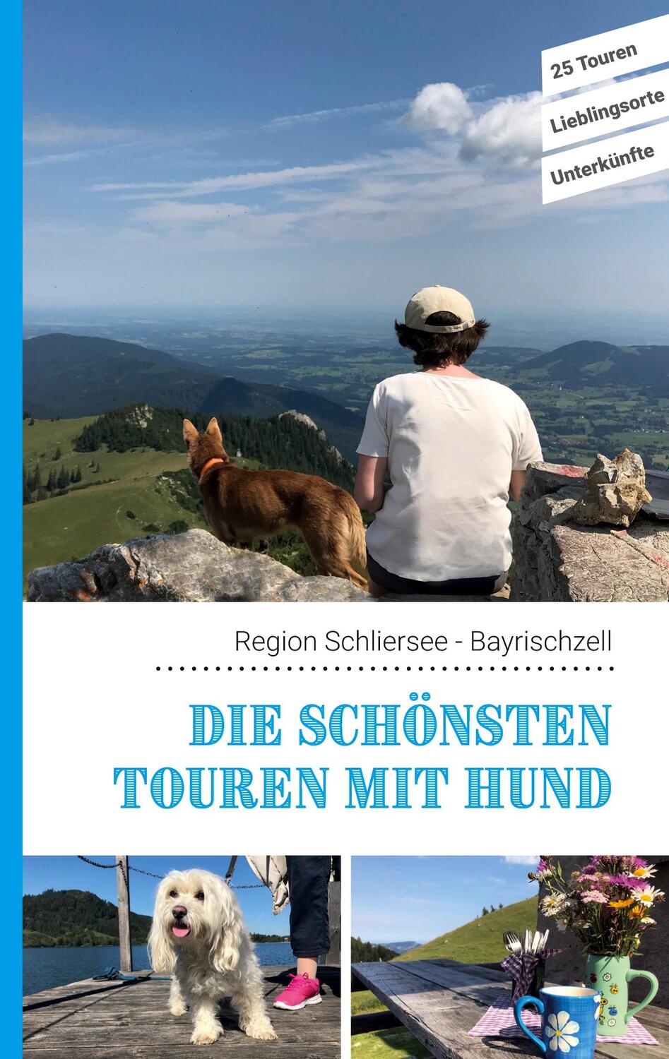Cover: 9783751919173 | Die schönsten Touren mit Hund in der Region Schliersee Bayrischzell