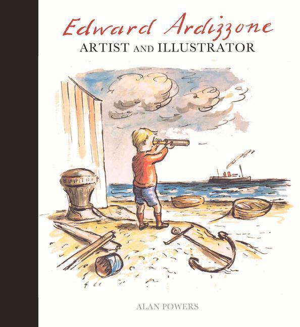 Cover: 9781848221826 | Edward Ardizzone | Artist and Illustrator | Alan Powers | Buch | 2016