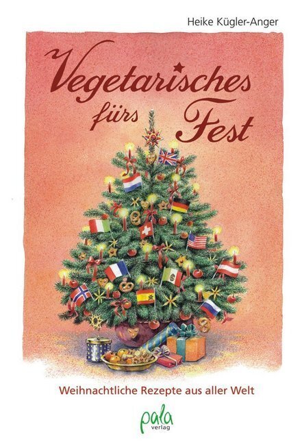Cover: 9783895663963 | Vegetarisches fürs Fest | Weihnachtliche Rezepte aus aller Welt | Buch