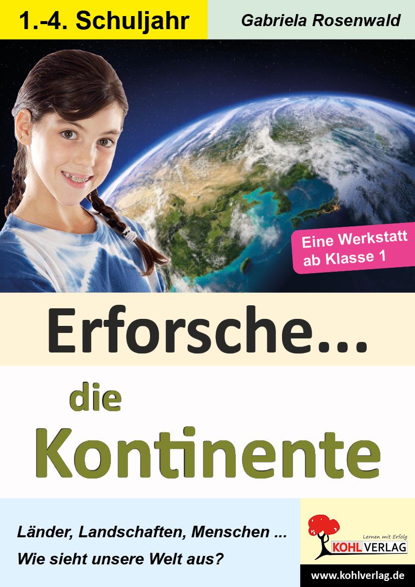 Cover: 9783960404941 | Erforsche ... die Kontinente | Eine Werkstatt ab dem 1. Schuljahr