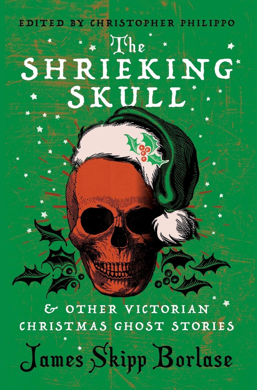 Cover: 9781954321854 | The Shrieking Skull and Other Victorian Christmas Ghost Stories | Buch