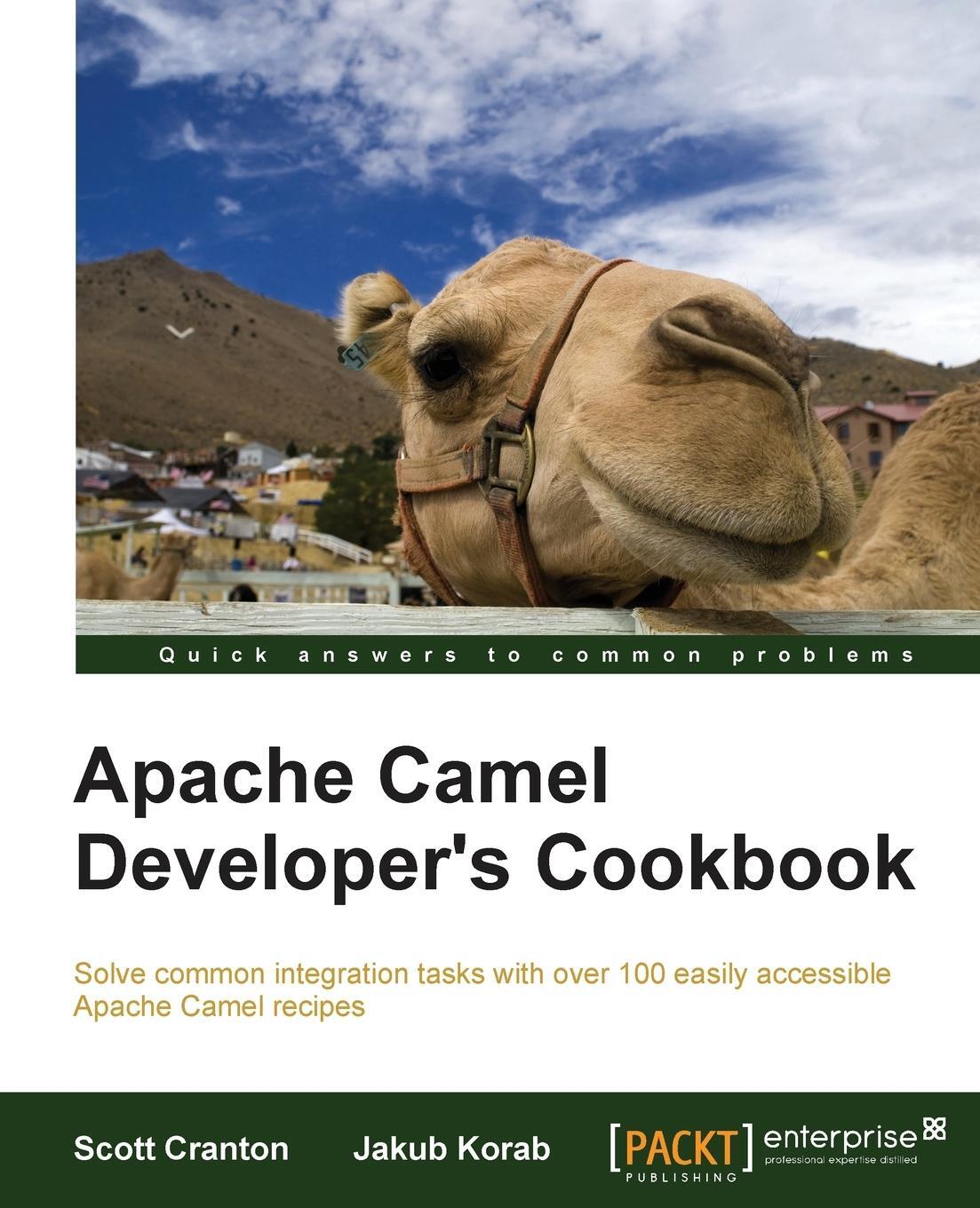 Cover: 9781782170303 | Camel Enterprise Integration Cookbook | Scott Cranton (u. a.) | Buch