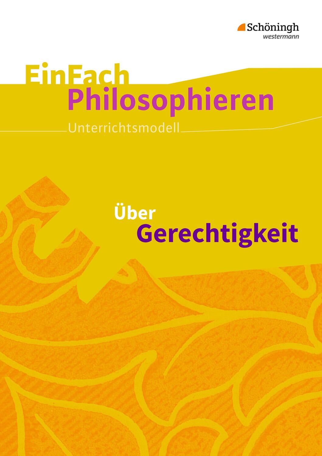 Cover: 9783140250221 | Über Gerechtigkeit. EinFach Philosophieren | Henning Franzen (u. a.)
