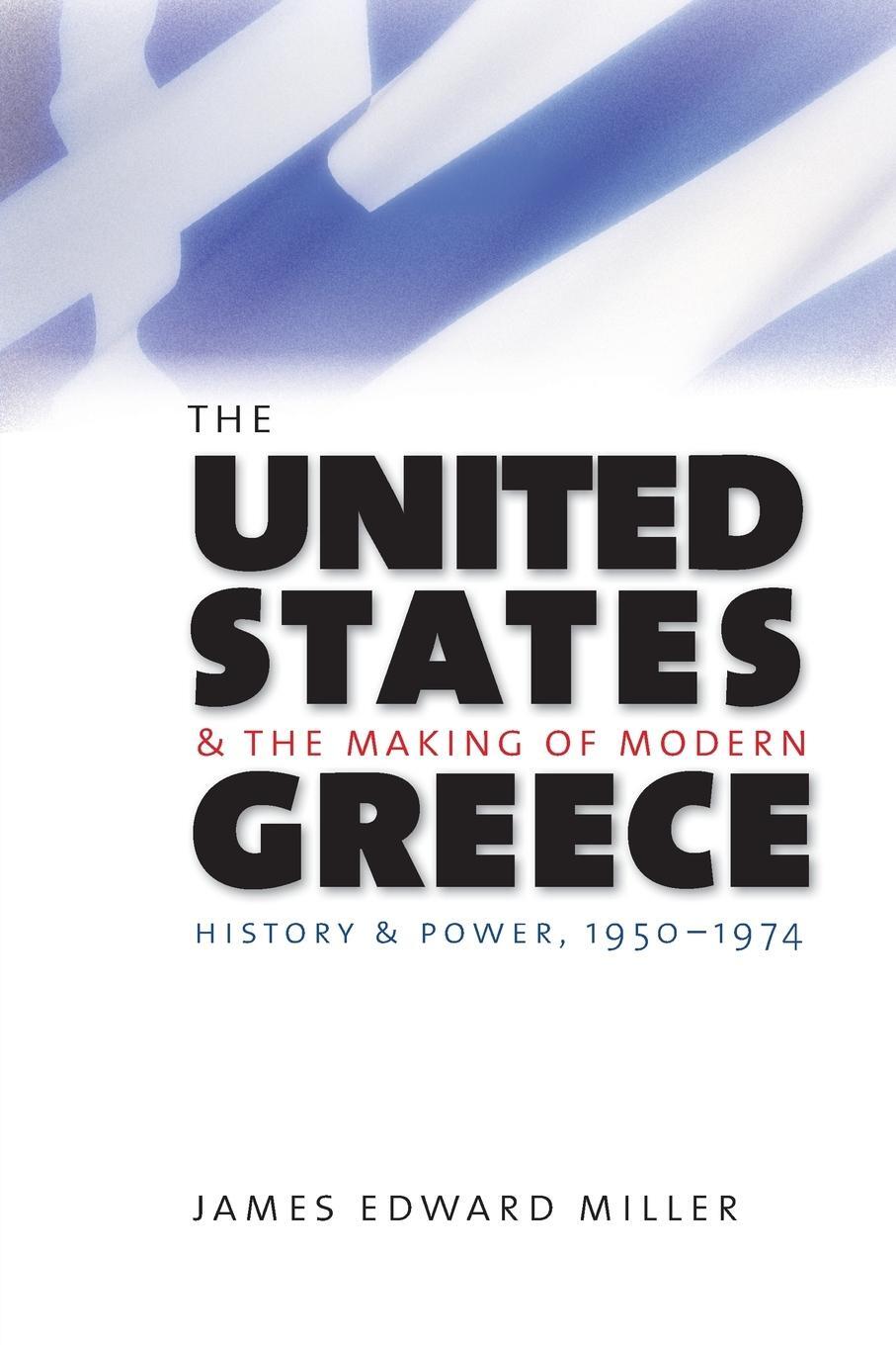 Cover: 9781469622163 | The United States and the Making of Modern Greece | Miller | Buch