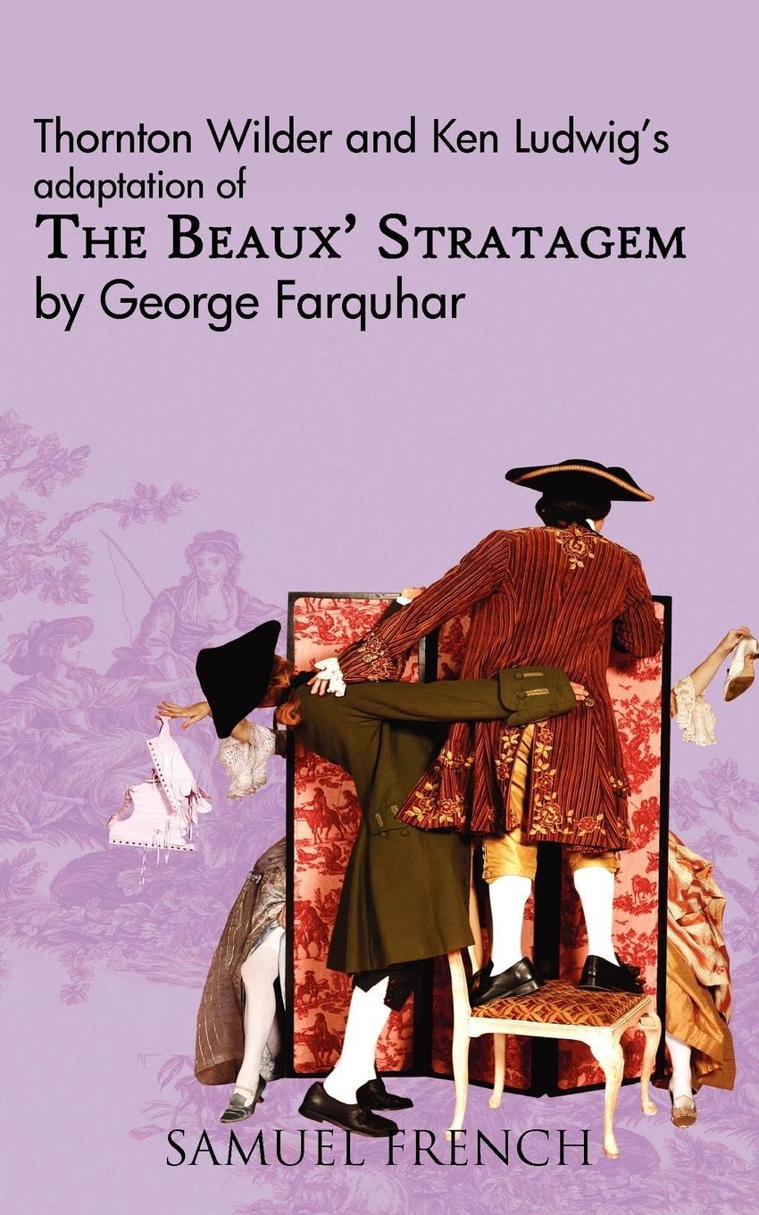 Cover: 9780573650536 | The Beaux' Stratagem | Thornton Wilder (u. a.) | Taschenbuch | 2010