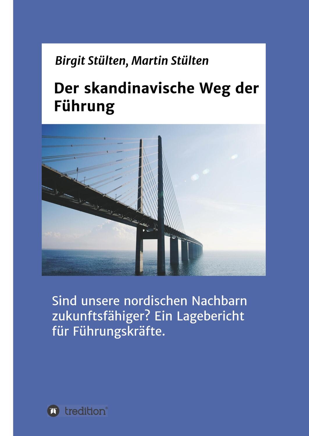 Cover: 9783746971865 | Der skandinavische Weg der Führung | Martin Stülten | Buch | 120 S.