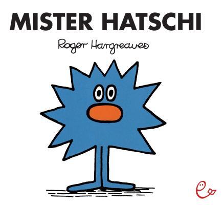 Cover: 9783943919592 | Mister Hatschi | Roger Hargreaves | Taschenbuch | 36 S. | Deutsch