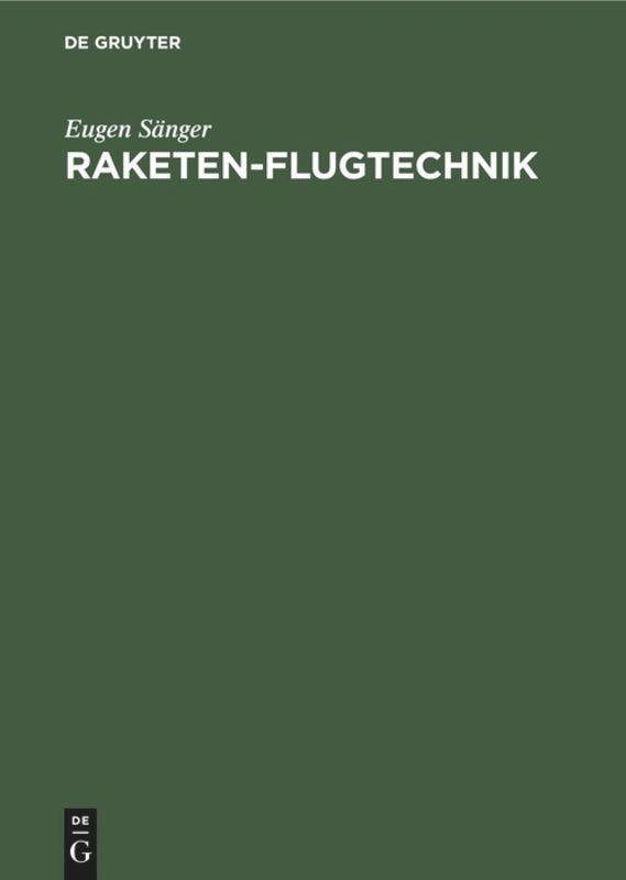 Cover: 9783486767445 | Raketen-Flugtechnik | Eugen Sänger | Buch | De Gruyter