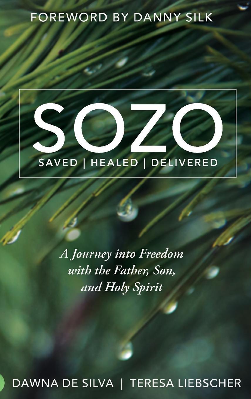 Cover: 9780768418279 | SOZO Saved Healed Delivered | Dawna De Silva (u. a.) | Buch | Englisch