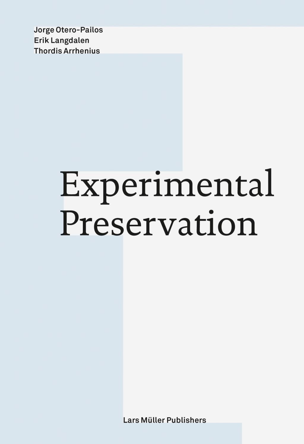 Cover: 9783037784921 | Experimental Preservation | Taschenbuch | 192 S. | Englisch | 2016