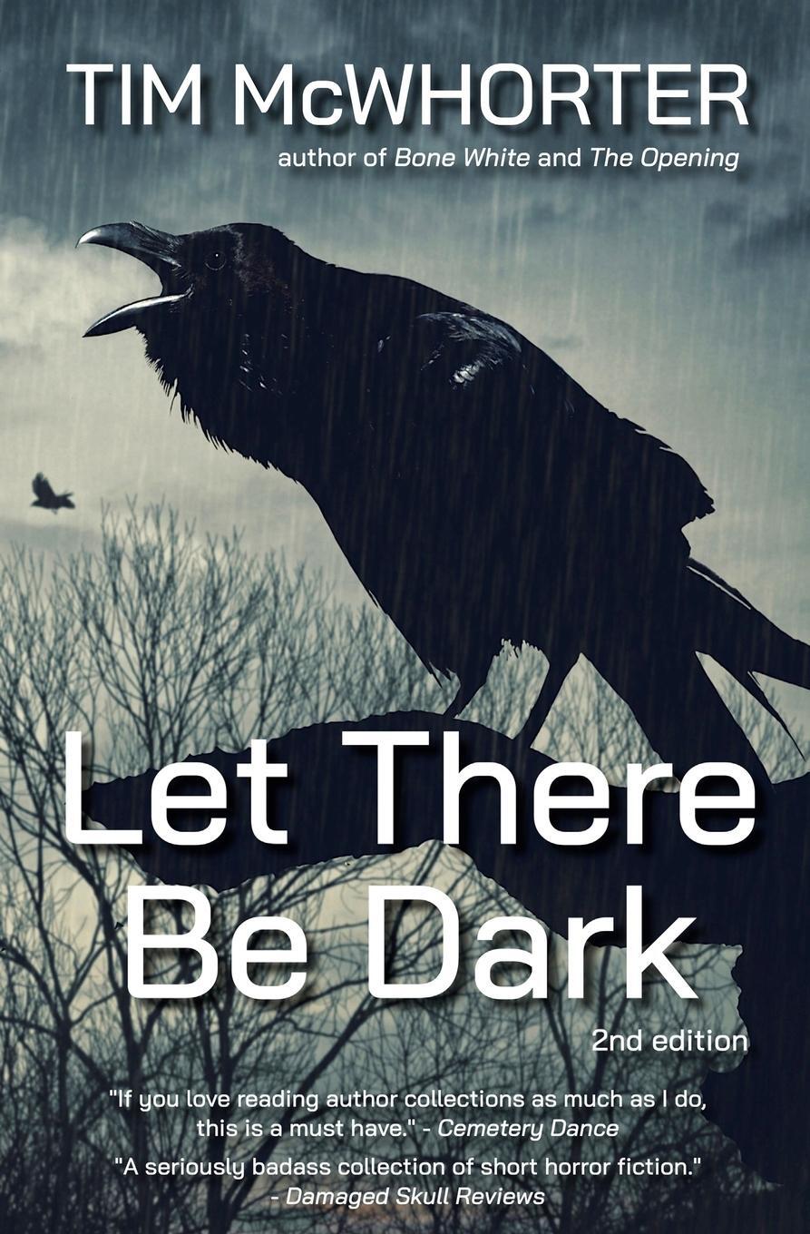 Cover: 9781958370193 | Let There Be Dark | Tim McWhorter | Taschenbuch | Paperback | Englisch