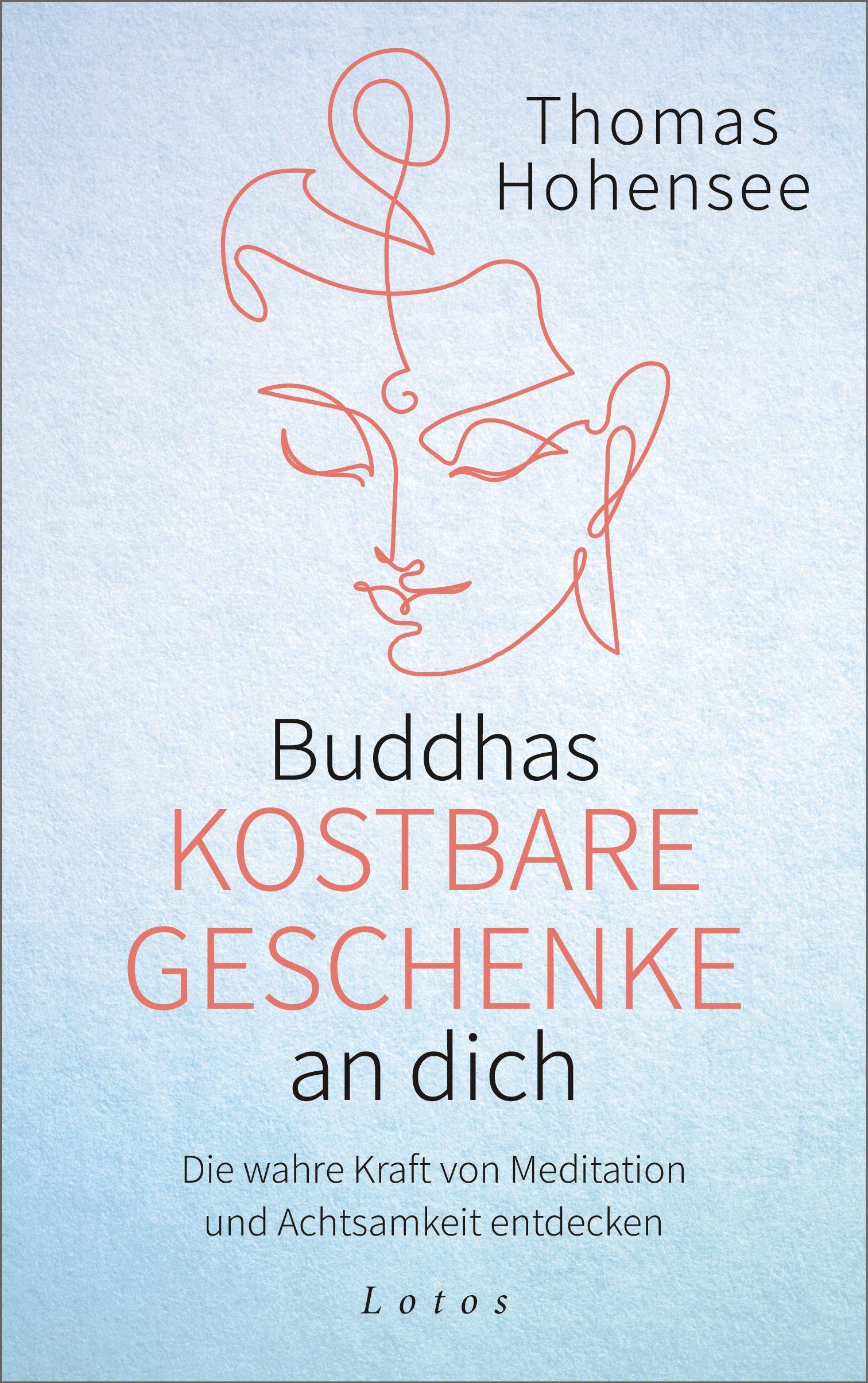 Cover: 9783778783009 | Buddhas kostbare Geschenke an dich | Thomas Hohensee | Buch | 192 S.