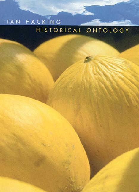 Cover: 9780674016071 | Historical Ontology | Ian Hacking | Kartoniert / Broschiert | Englisch