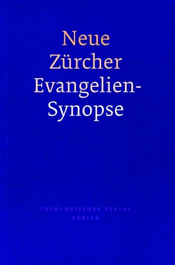 Cover: 9783290172046 | Neue Zürcher Evangelien-Synopse | Taschenbuch | Deutsch | 2001