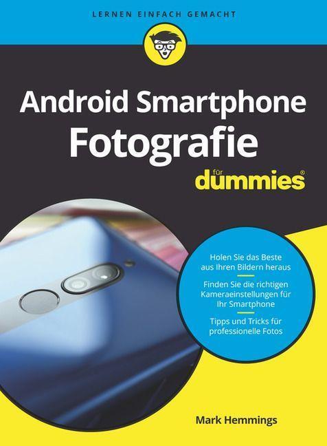 Cover: 9783527719860 | Android-Smartphone-Fotografie für Dummies | Mark Hemmings | Buch