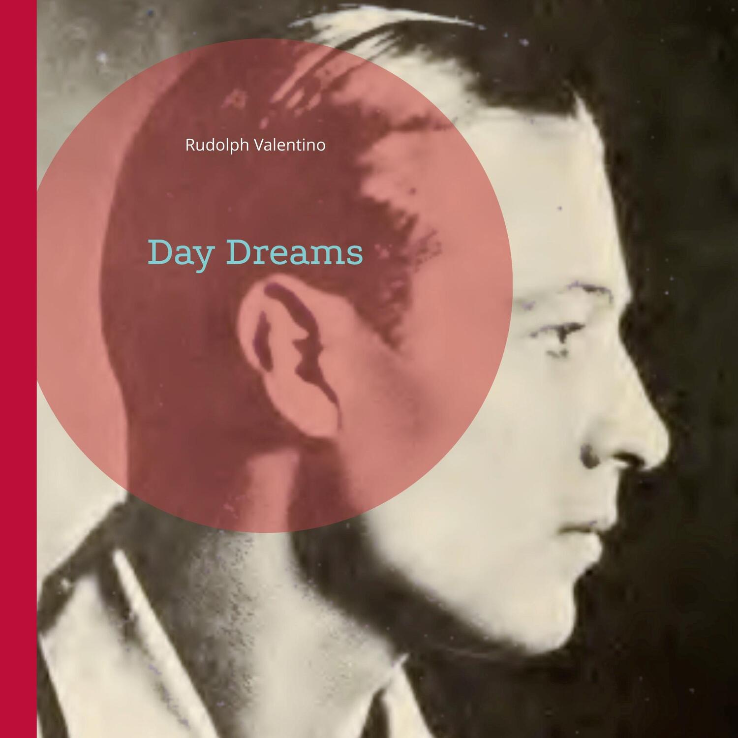 Cover: 9783752851113 | Day Dreams | Rudolph Valentino | Taschenbuch | Paperback | Englisch