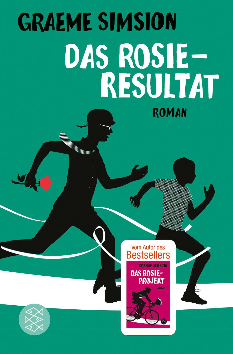 Cover: 9783596704606 | Das Rosie-Resultat | Roman | Graeme Simsion | Taschenbuch | Deutsch